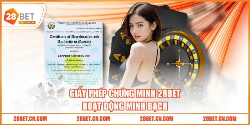 Giấy phép chứng minh 28BET hoạt động minh bạch