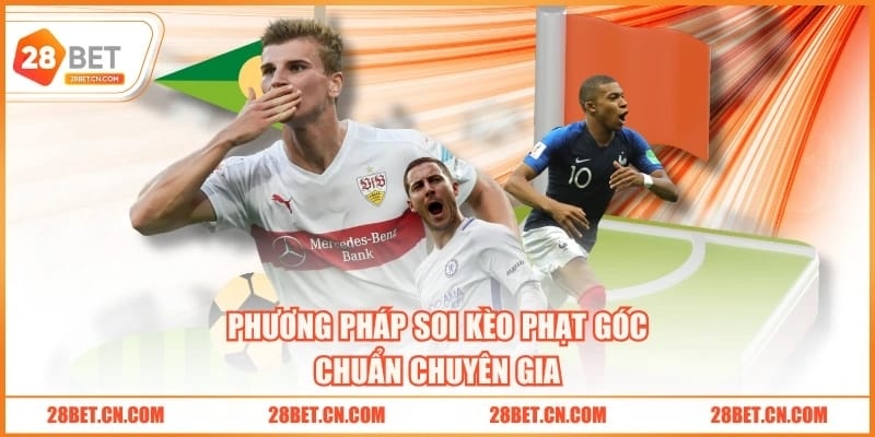 Phương pháp soi kèo phạt góc chuẩn chuyên gia